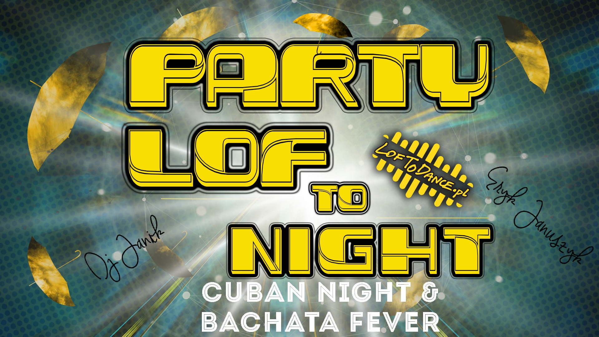 LOF ToNight? - Cuban Night & Bachata Fever